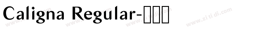 Caligna Regular字体转换 Caligna Regular字体转换